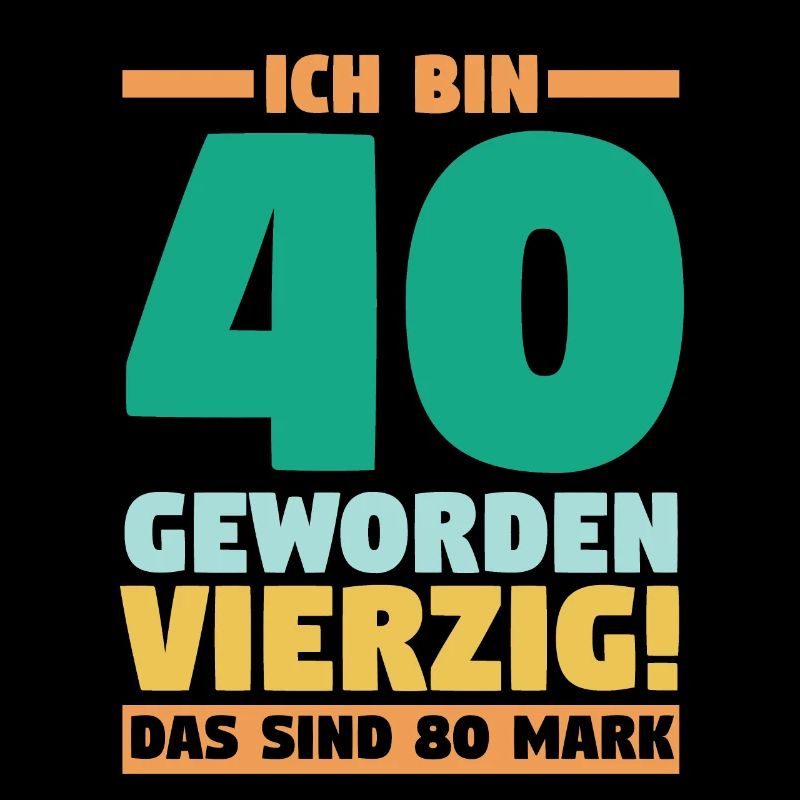 Vierzig Vierzigster 40 Jahre Geburtstag
