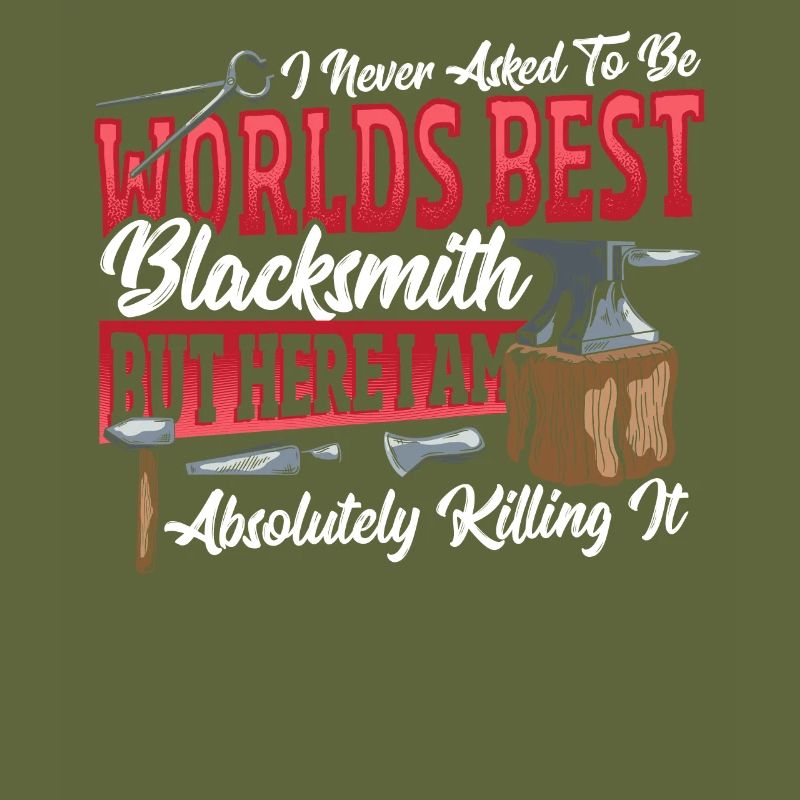Worlds Best Blacksmith Blacksmithing