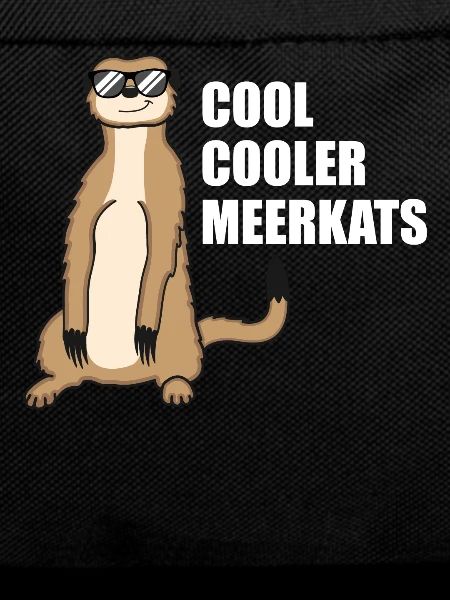 Cool Meerkat Funny Saying Gift