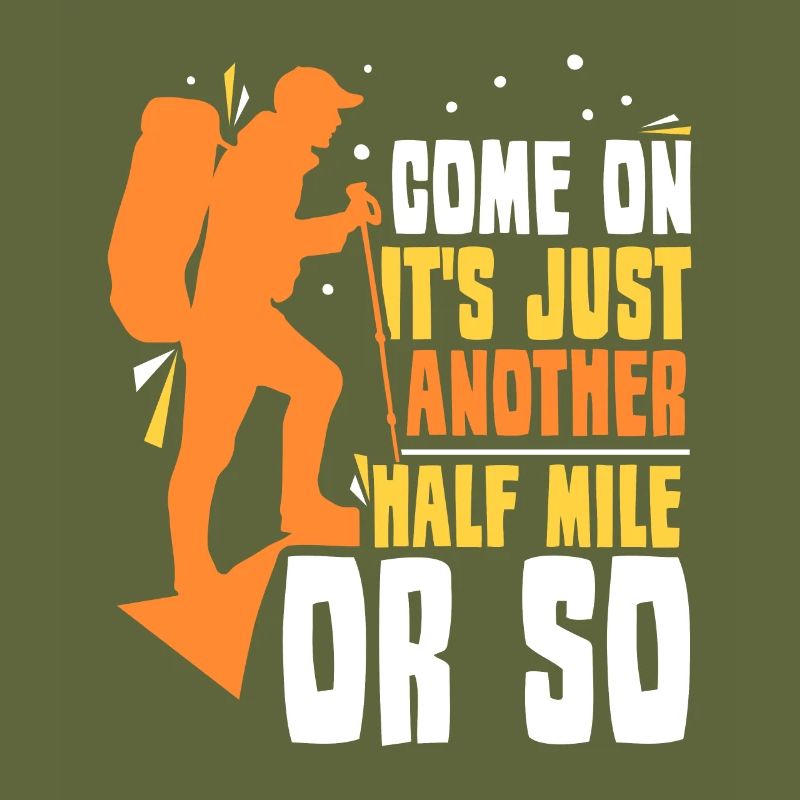 Komm Schon Es Ist Nur Eine Halbe Meile Oder So