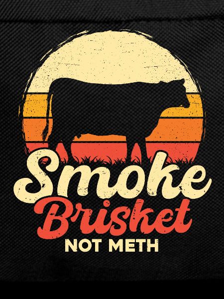 Smoke Brisket Not Meth