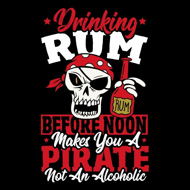 Drinking Rum Before Noon Makes You A Pirate