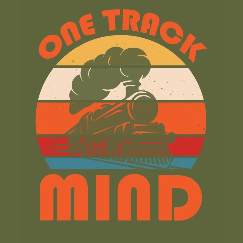 Train Saying Slogan - One Track Mind