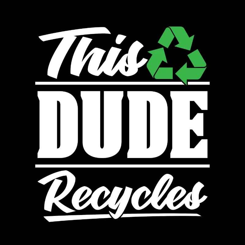 Recycling This Dude Recycles Eco Friendly Recycler