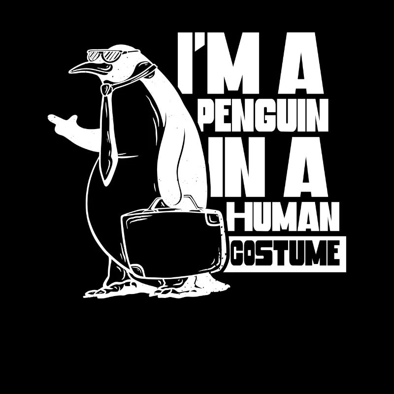 I am a penguin in a human costume