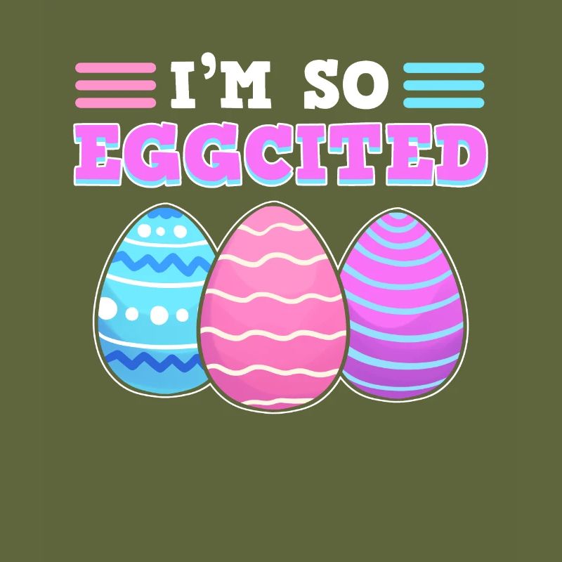 I'm So Eggcited Easter