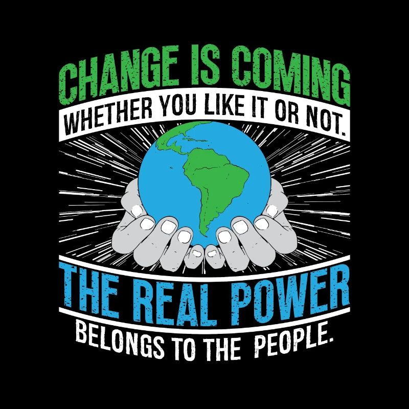 Climate Change Change Is Coming Environmentalist