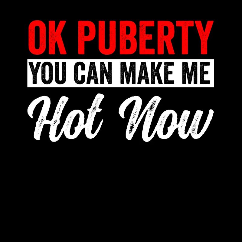 Ok puberty you can make me hot now