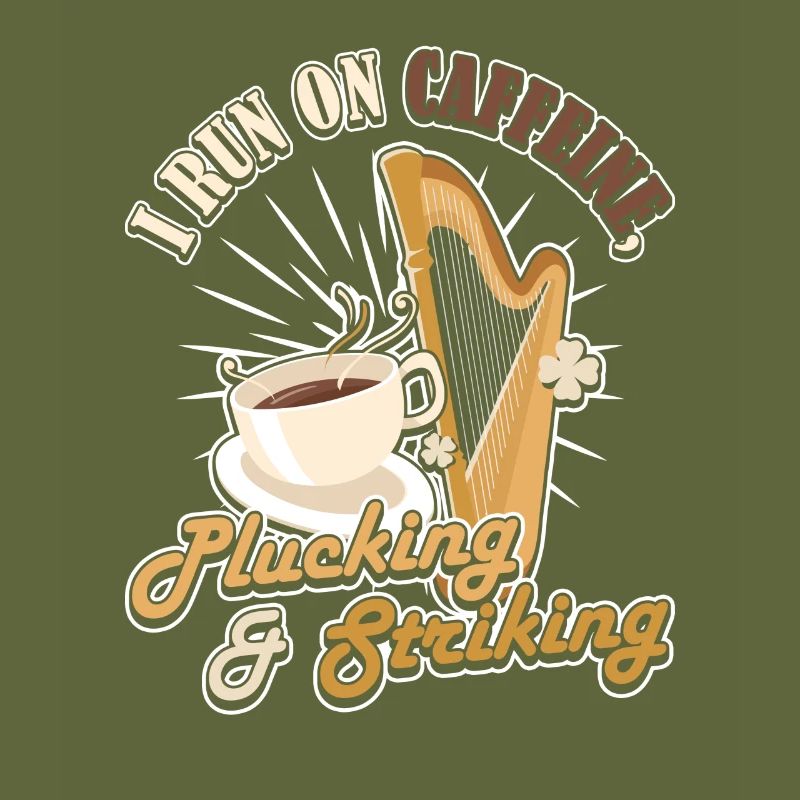 I run on Caffeine, Plucking & Striking Harp