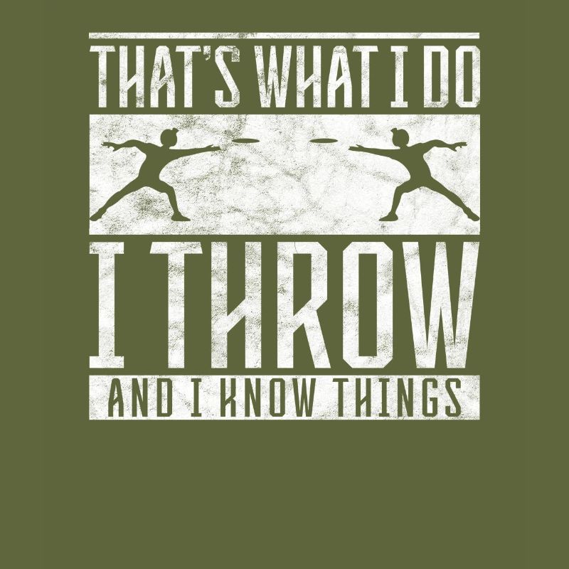 Diskus I do I throw and I know things Diskuswerfer