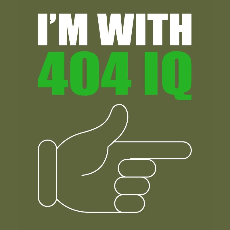 I'm with Stupid 404 Error Programmer Coding