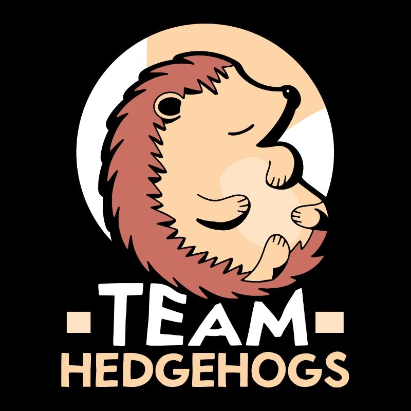 Team Hedgehog Cute Pet Sayings