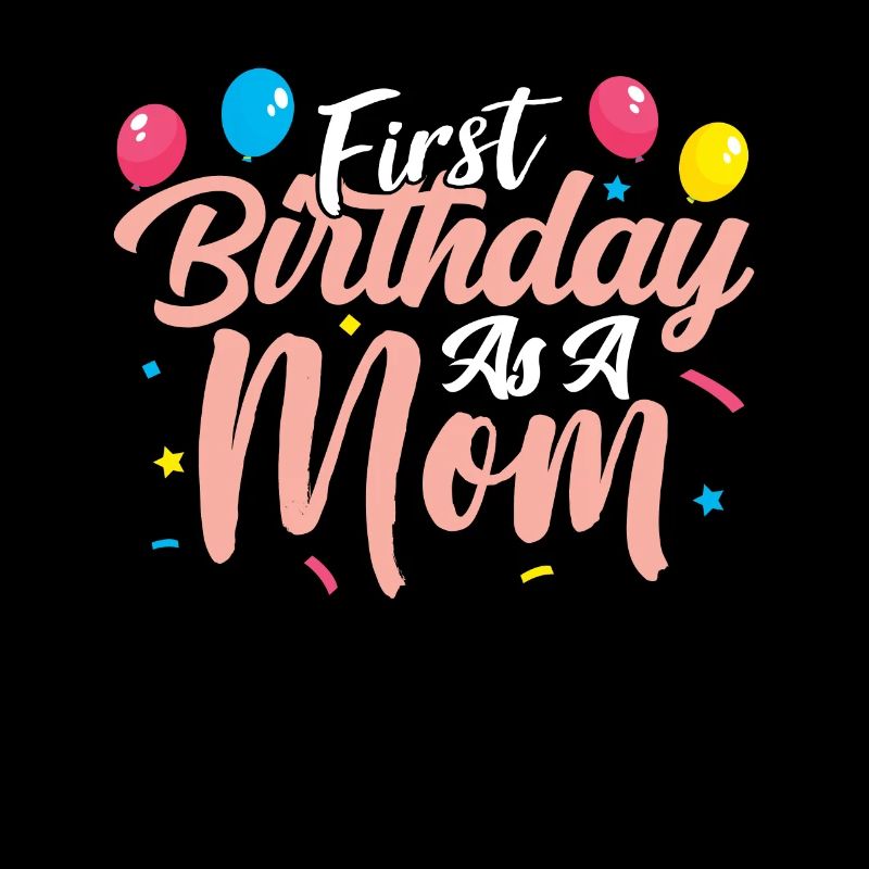 Erster Geburtstag Als Mutter Party Mama Mami