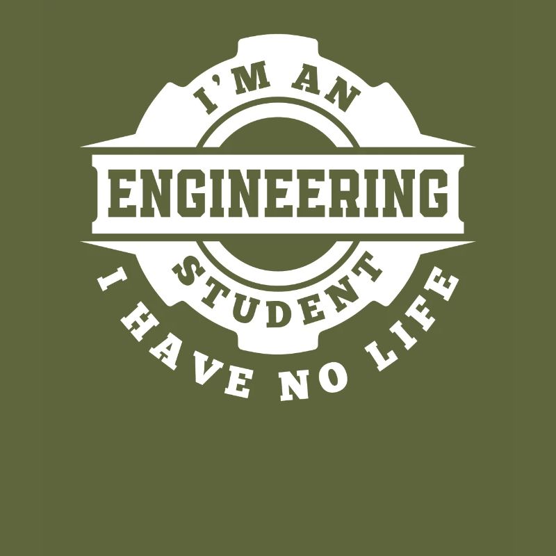 Engineering Student No Life