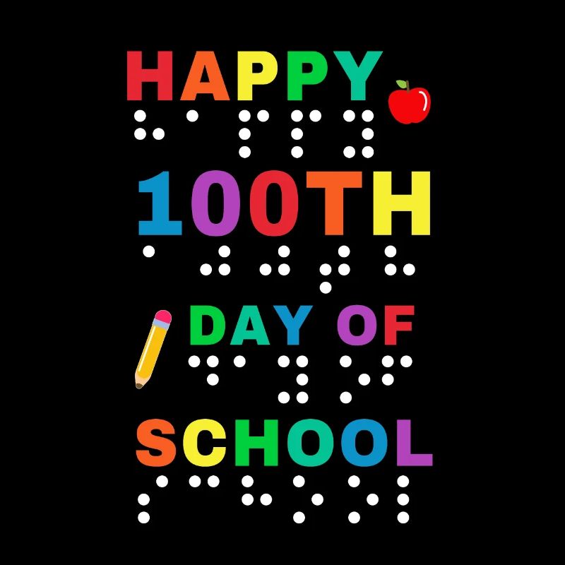 100th Day of School Braille Blind Visually