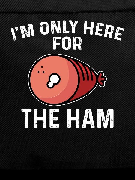 Funny ham lover saying