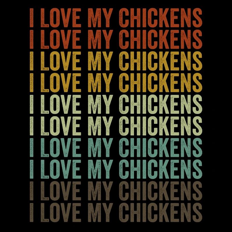 J’aime mes poulets Drôles de poulets Amour de poulet