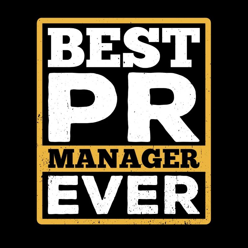 Best PR Manager ever Public Relations Profession