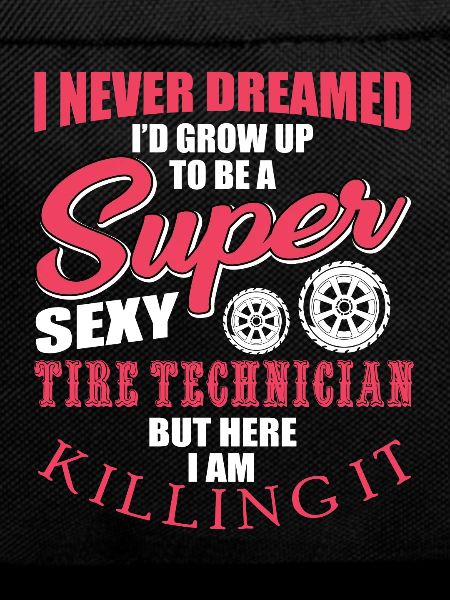 Funny tire technician saying