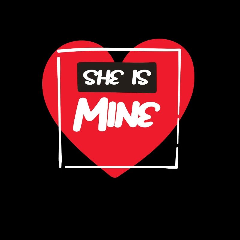 She Is Mine Valentine's Day