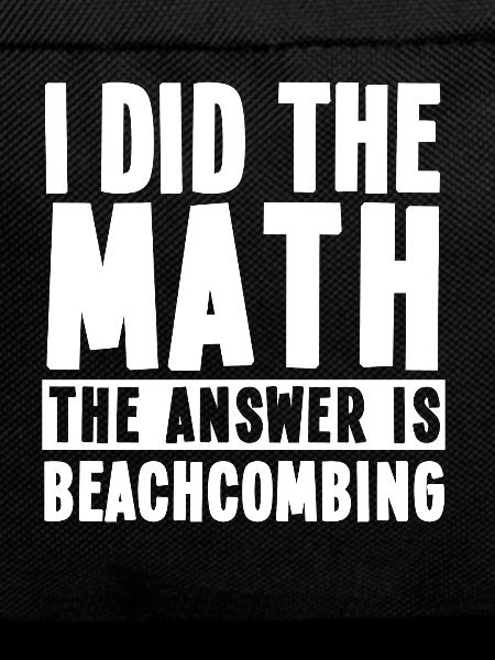 Funny Beachcombing Collector Saying