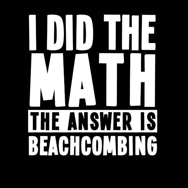 Funny Beachcombing Collector Saying