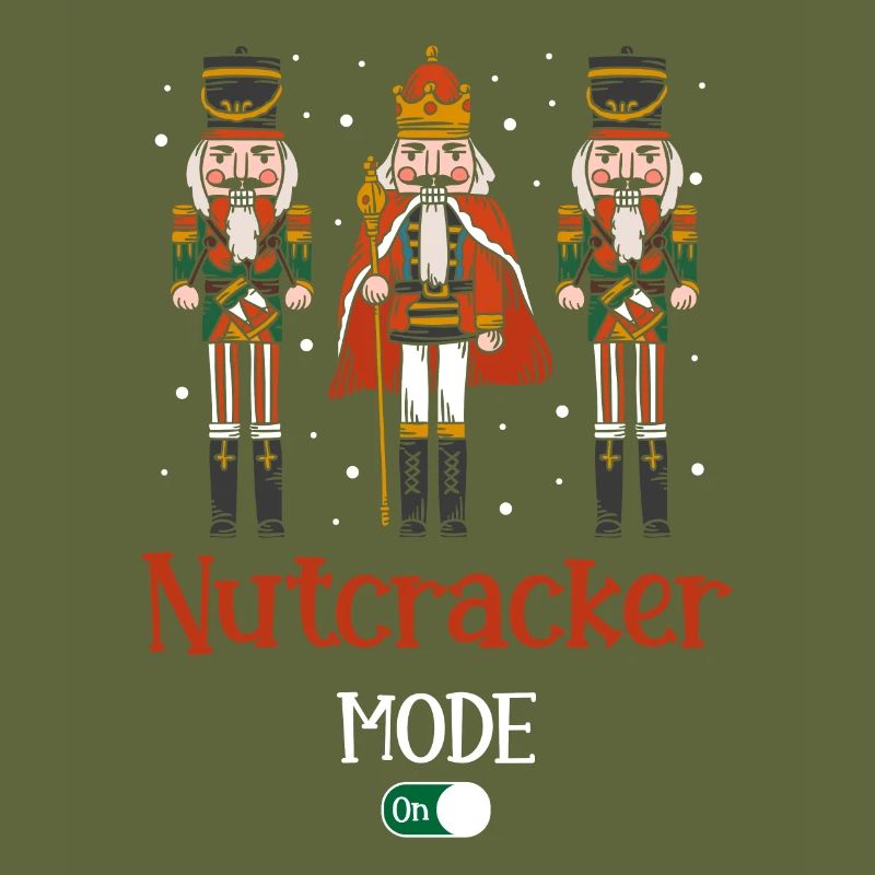 Nutcracker Mode On Nutcracker Christmas Squad