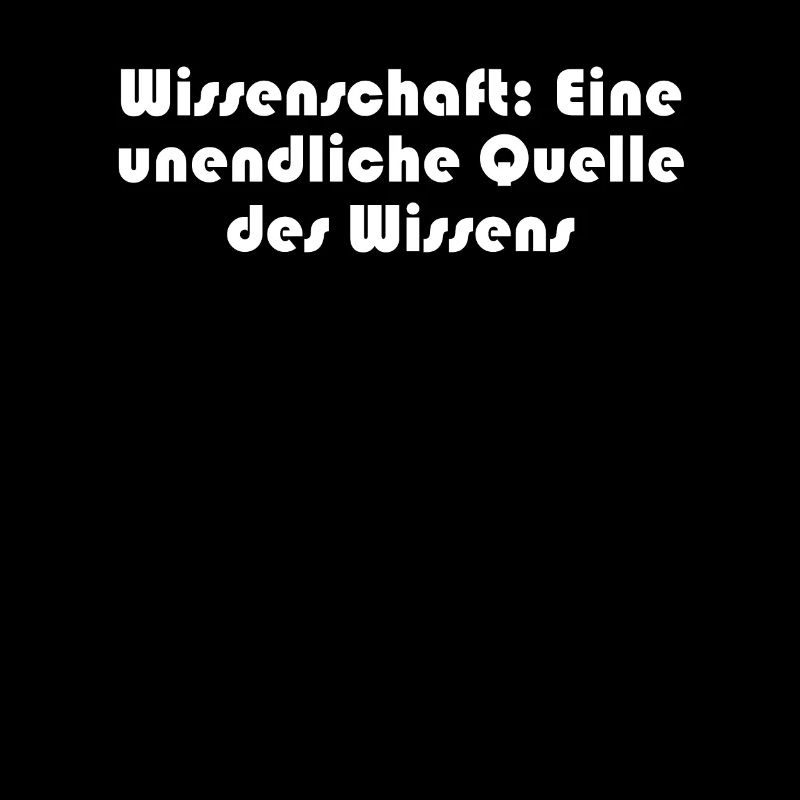 Wissenschaft - Wissenschaft: Eine unendliche