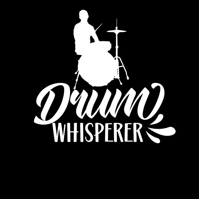Drum Whisperer Drum Whisperer Drum Drum