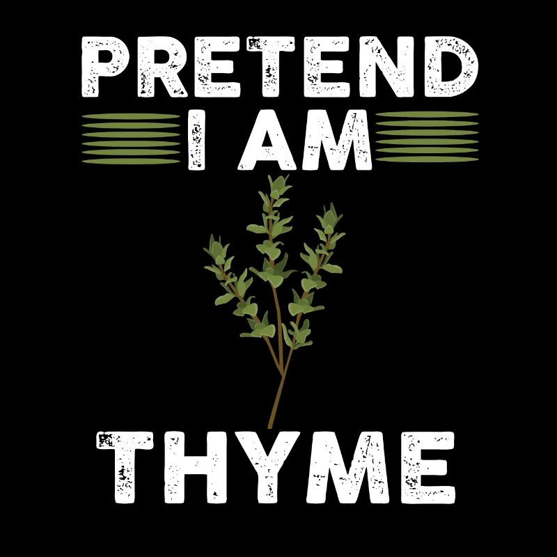 Faites semblant d’être thym