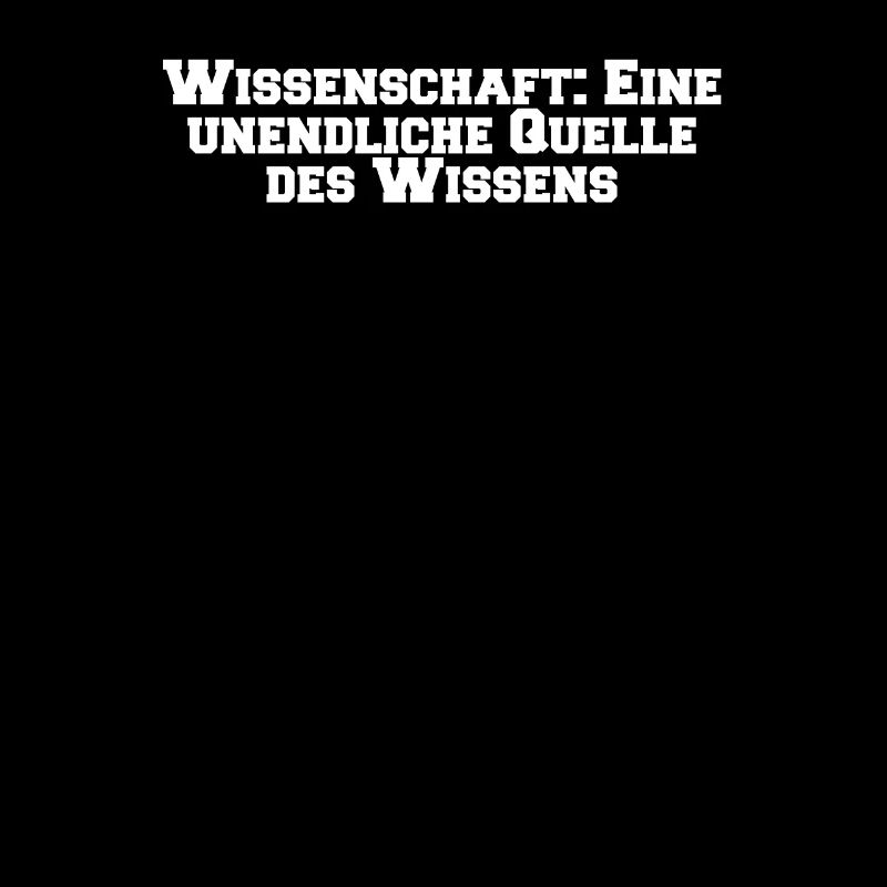Wissenschaft - Wissenschaft: Eine unendliche