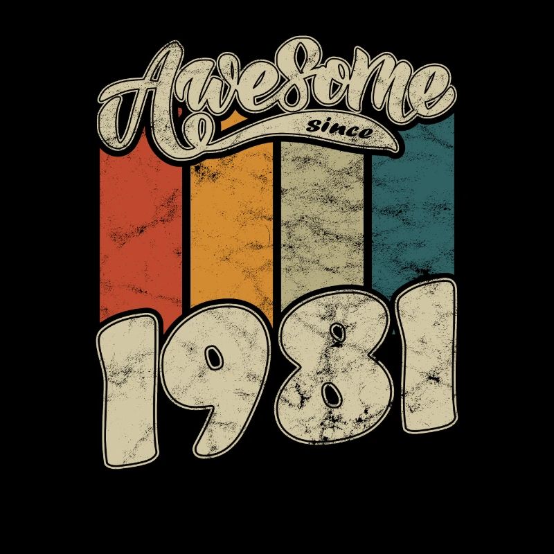 1981 Geburtstag Awesome since Retro