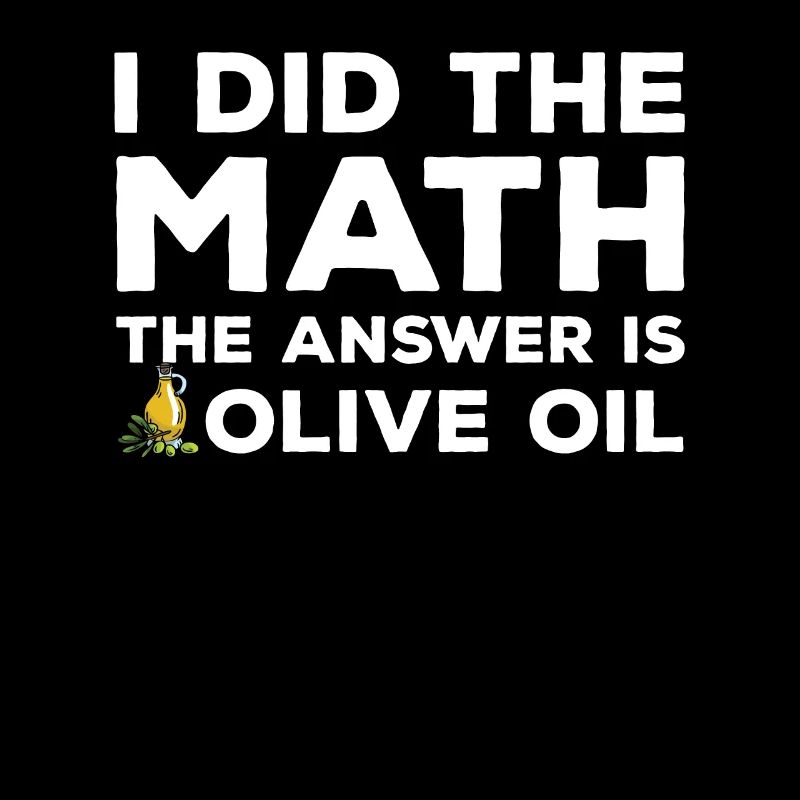 Funny Olive Oil Shirt