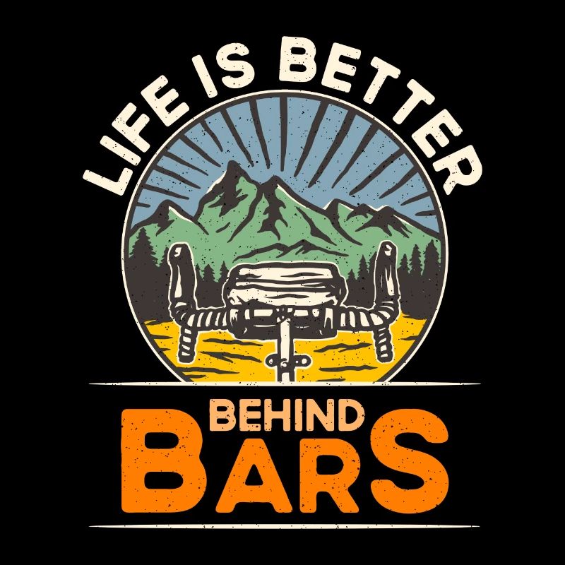 Bicycle Life Is Better Behind Bars Biking Cyclist