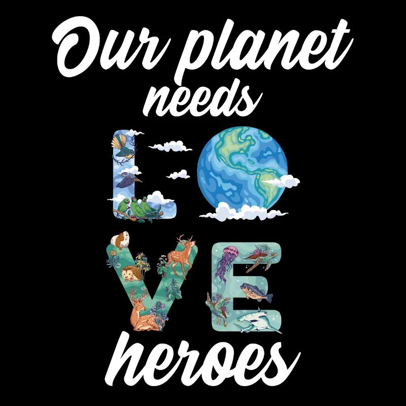 Our planet needs heroes