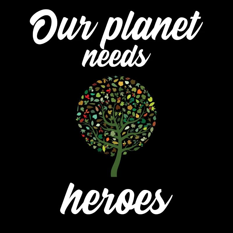 Our planet needs heroes