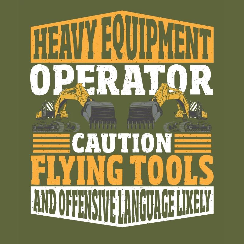 Heavy Equipment Operator Flying Tools & Offensive