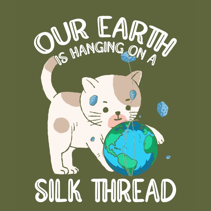 Our earth hangs on a silken thread cat