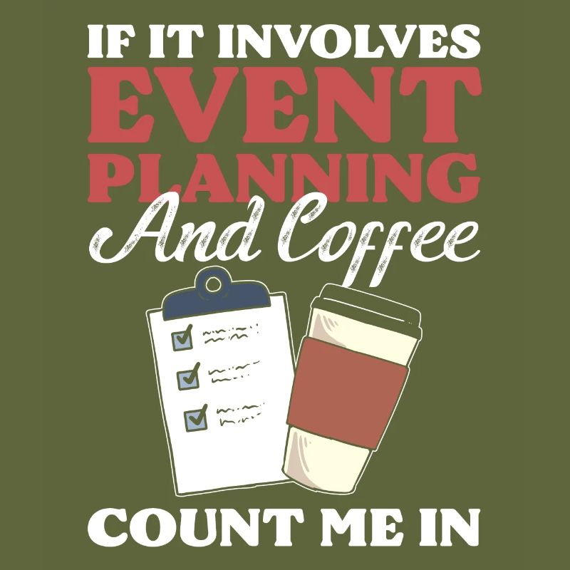 If It Involves Event Planning & Coffee I'm In