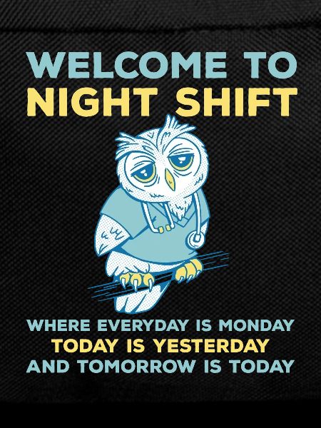 Funny night shift saying
