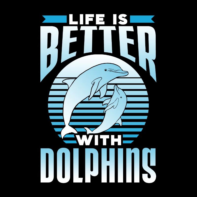 Das Leben Ist Besser Mit Delfinen Delfine Delfin