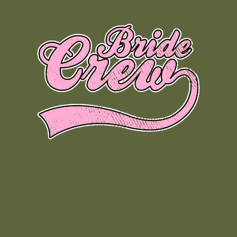 Team bride bride crew