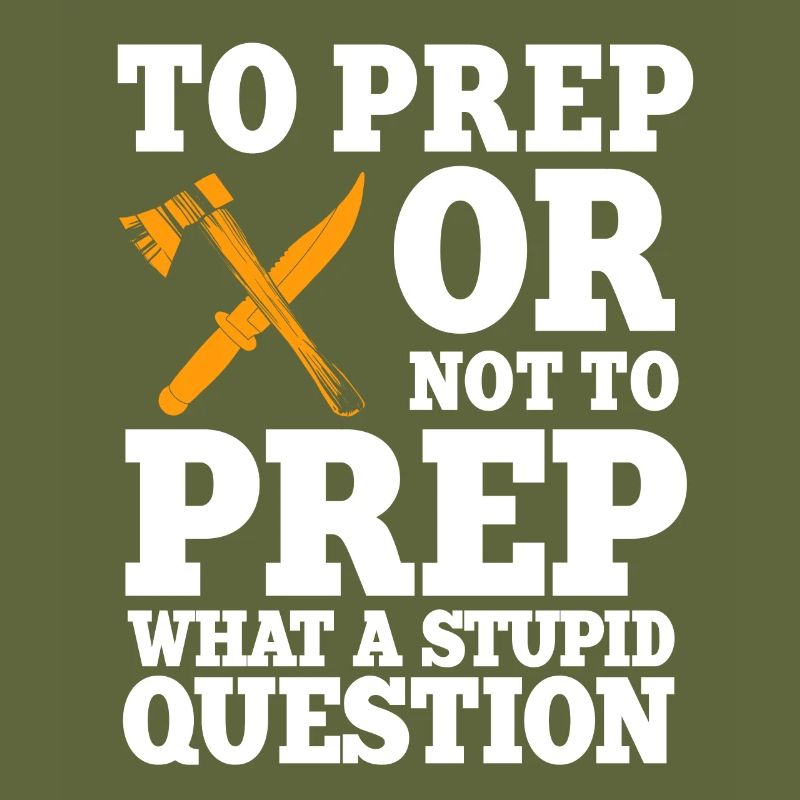 Funny Prepper Saying
