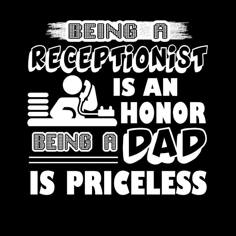 Receptionist Receptionist Dad