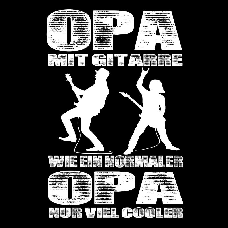 Opa Mit Gitarre Wie Ein Normaler Opa Nur Cooler