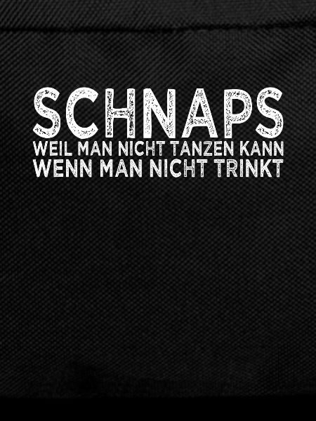 Schnaps Tanzen Spruch