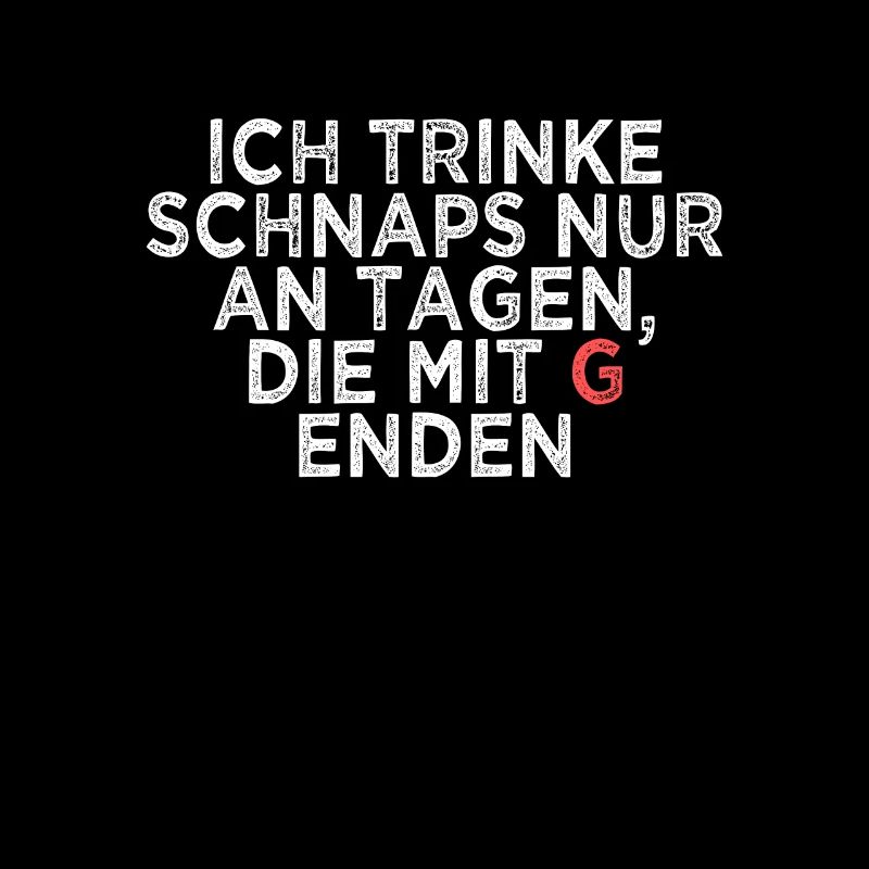 Alkohol Schnaps Spruch