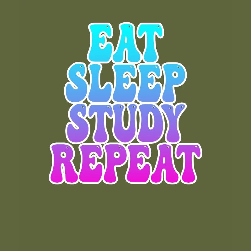 Eating Sleeping Studying