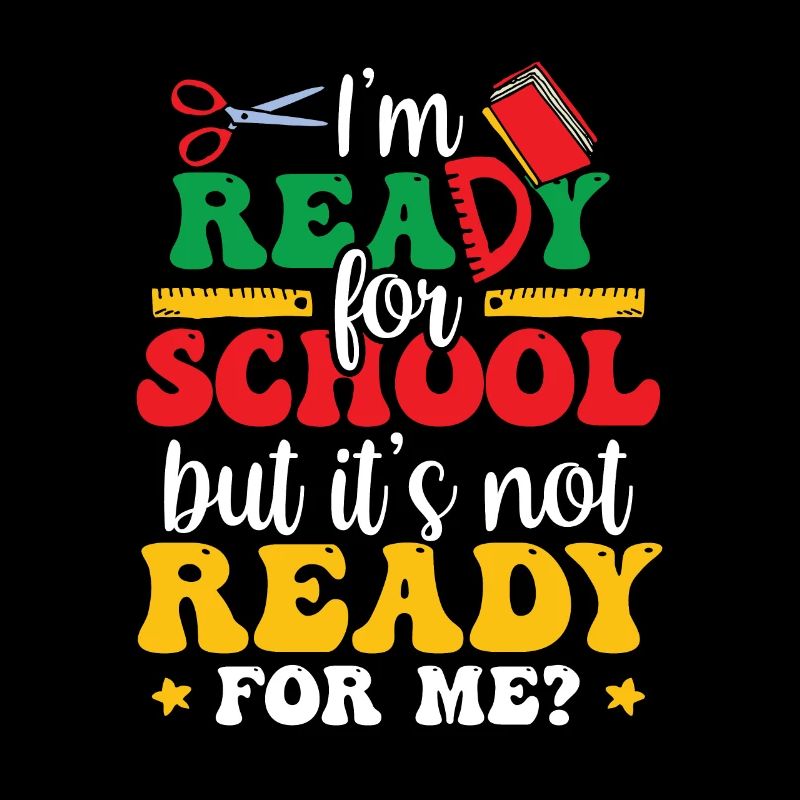 Je suis prête pour l’école, elle est prête pour moi