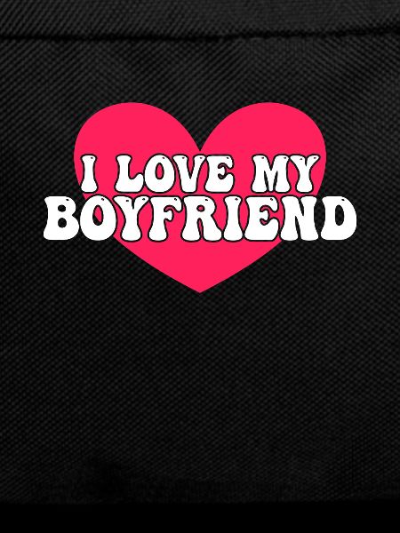 I love my boyfriend